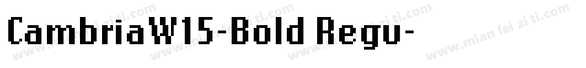 CambriaW15-Bold Regu字体转换